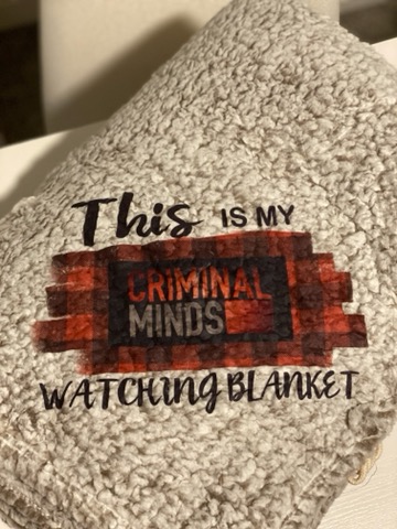 This is my criminal minds watching blanket hot sale